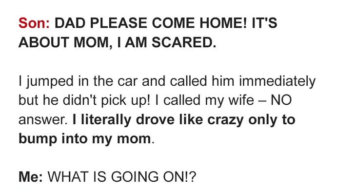 My Son Urgently Asked Me to Come Home as He Was Scared for His Mom – My World Collapsed When I Entered the House