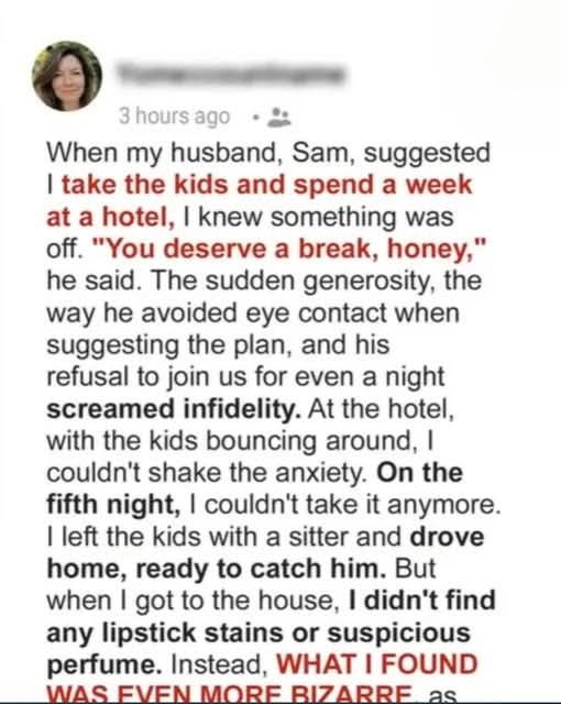 My Husband Sent Us Away for a Week