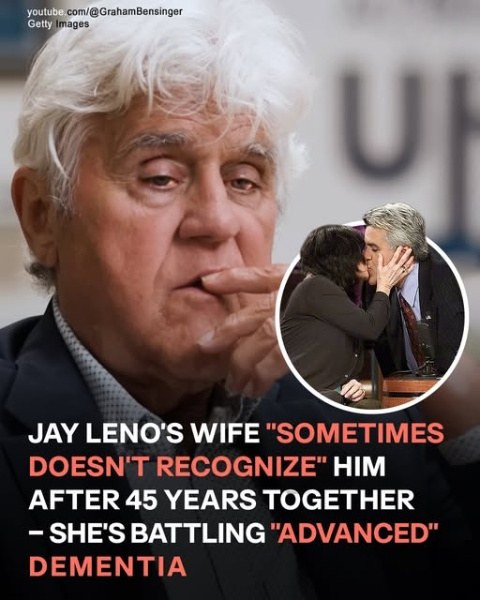 After 45 years together, Jay Leno’s wife occasionally fails to recognize him due to advanced dementia