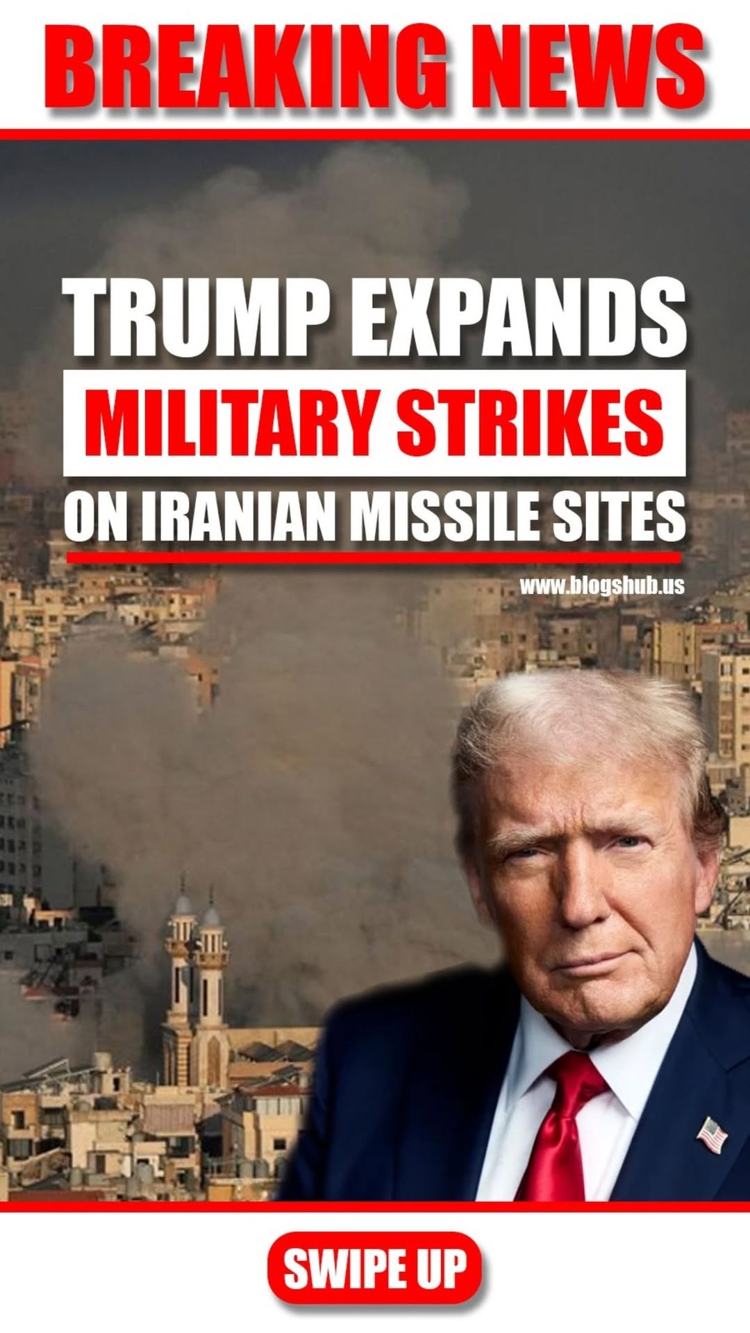Trump Announces Expanded Military Operations Targeting Iranian Missile Facilities