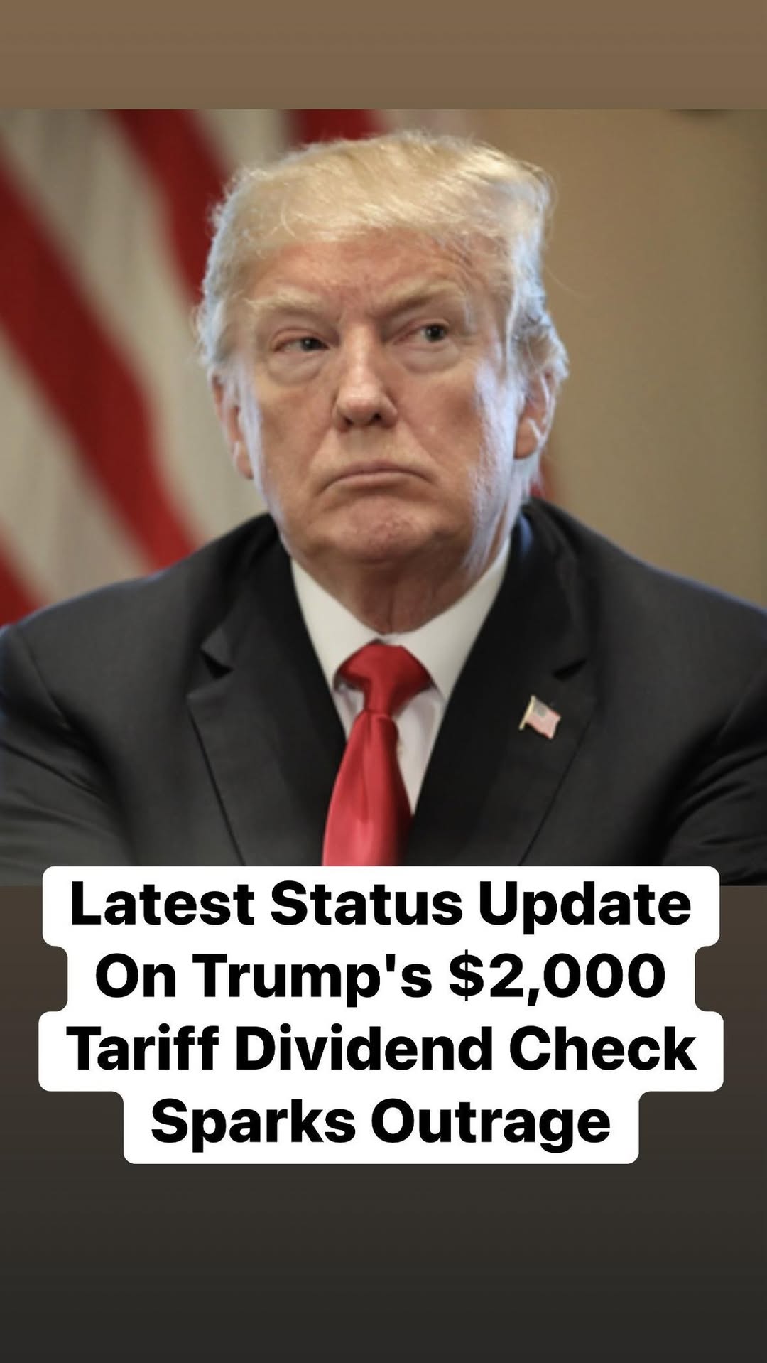 Latest Status Update On Trump’s $2,000 Tariff Dividend Check Sparks Outrage