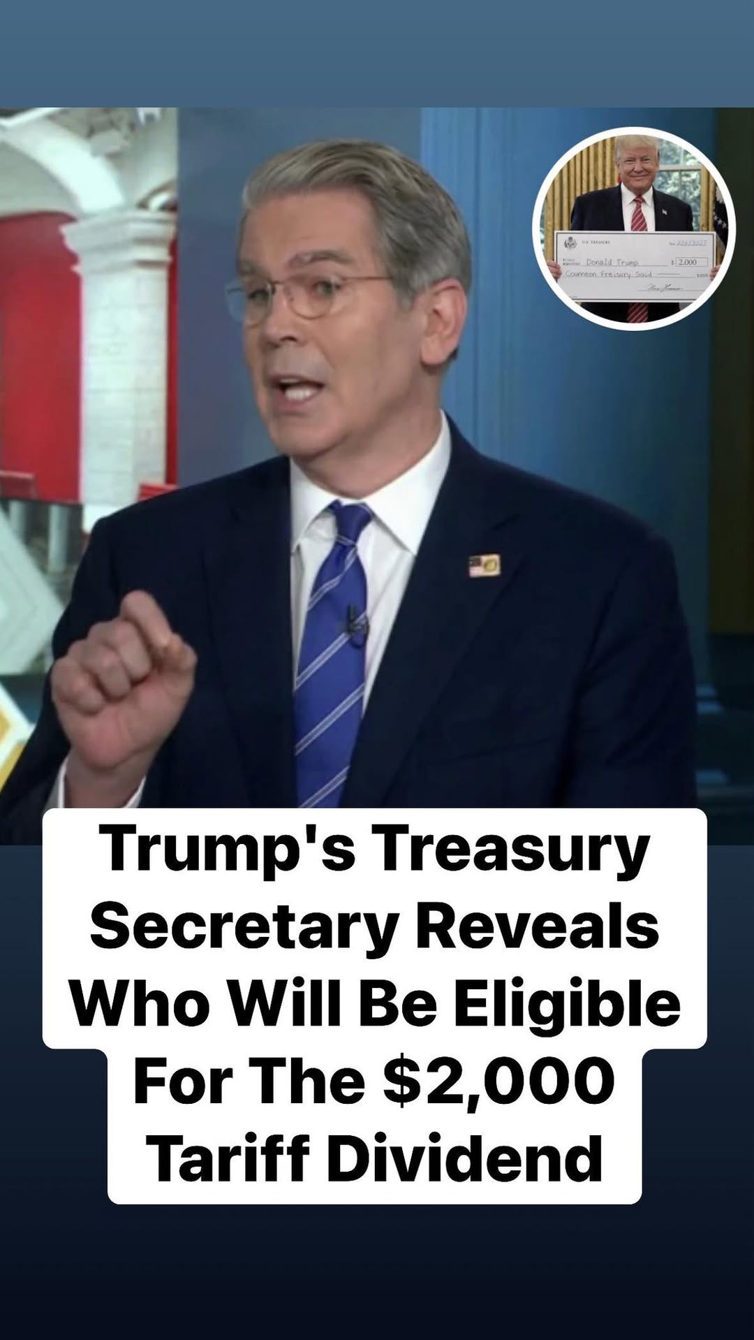 Trump’s Treasury Secretary Reveals Who Will Be Eligible For The $2,000 Tariff Dividend